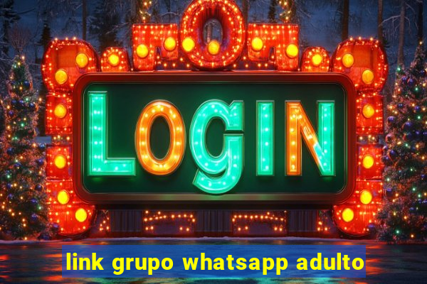 link grupo whatsapp adulto